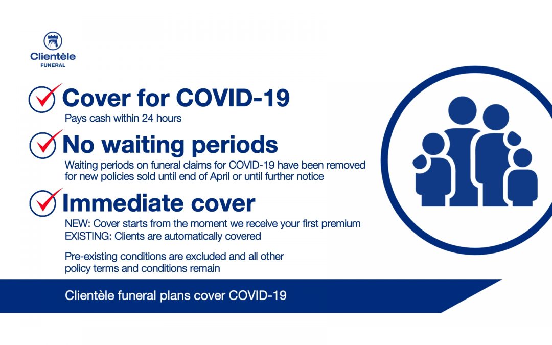 Clientèle waives waiting periods on all its funeral policies, for valid claims related to COVID-19