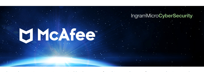 MCAFEE AND INGRAM MICRO DEEPEN RELATIONSHIP TO PROVIDE LEADING SECURITY SOLUTIONS ACROSS THE GLOBE
