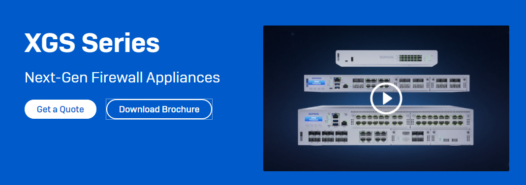 Sophos Unveils XGS Series Firewall Appliances with Industry-Best Transport Layer Security (TLS) Inspection