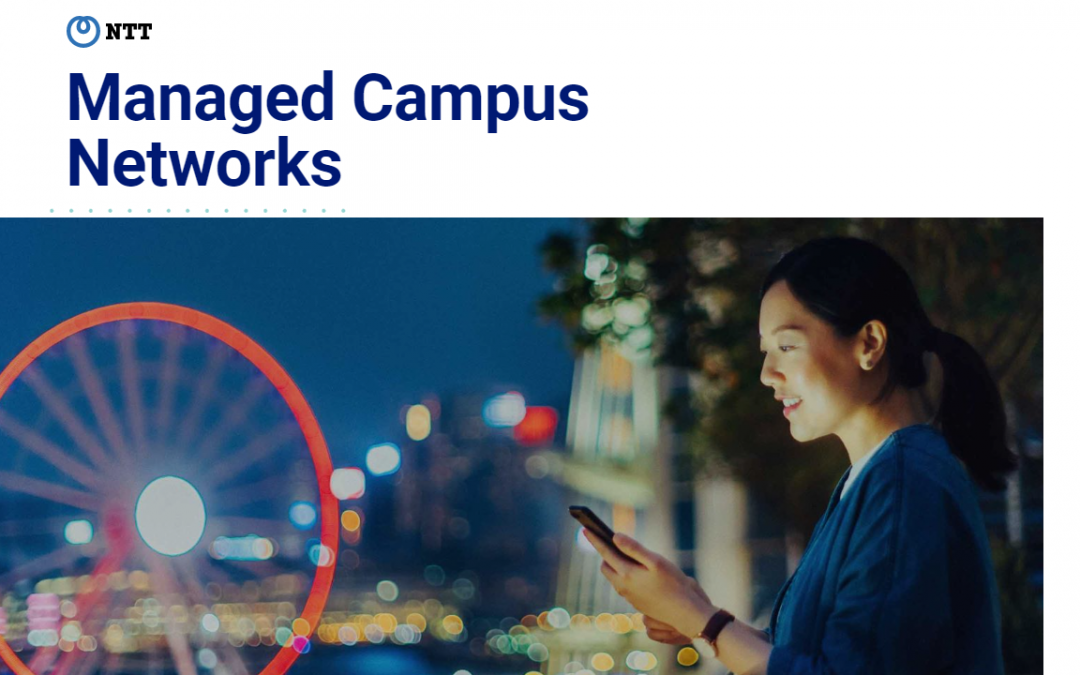 NTT, Managed Campus Networks,