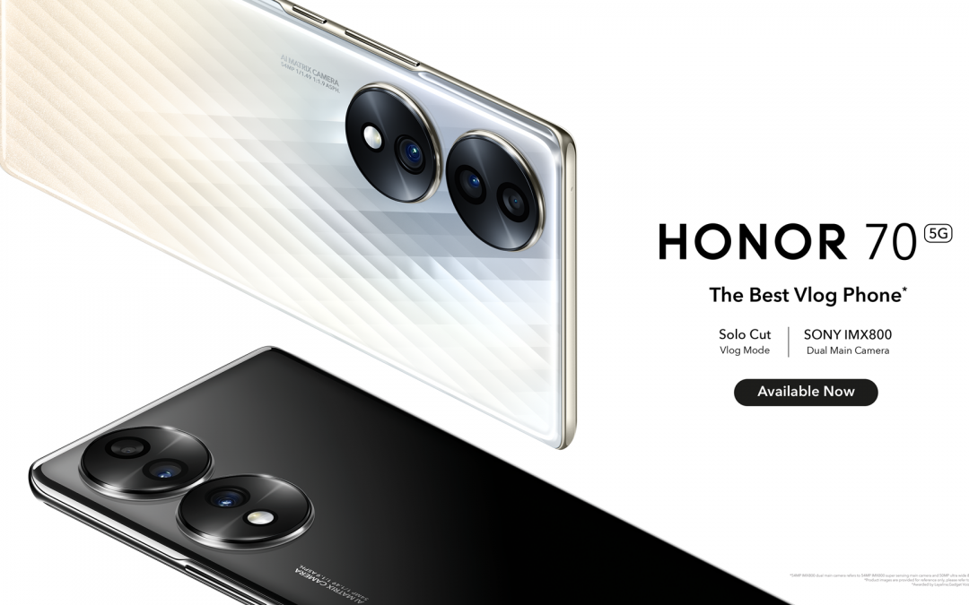 Get Your Hands on The All-New HONOR 70 5G with Industry’s First Solo Cut Vlog Mode today