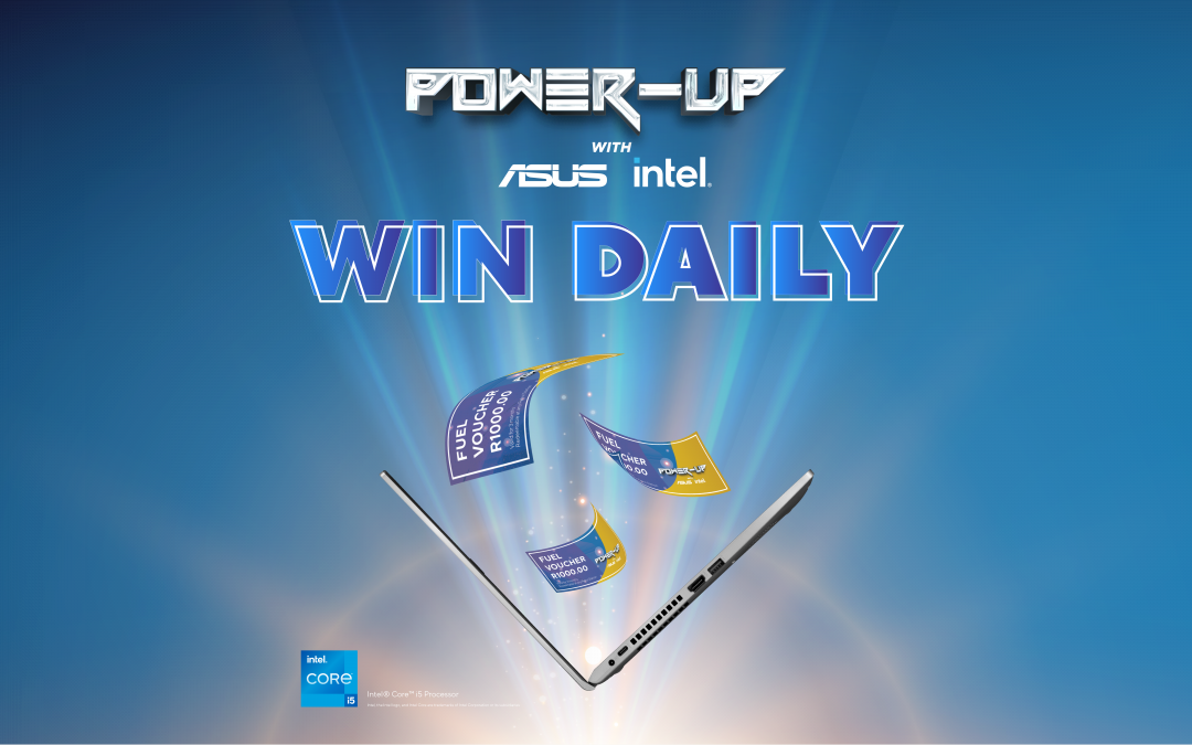 Power Up With Intel: Win fuel and inverters daily with ASUS and Intel in South Africa
