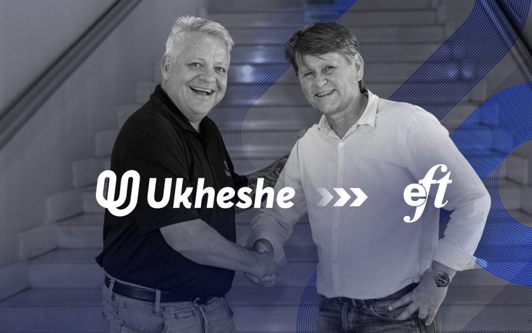 Ukheshe rebrands to EFT Corporation to lead fintech innovation and banking beyond tomorrow