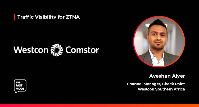 The Channel's Role in Turning Cybersecurity Theory into Proactive Practice By Aveshan Aiyer, Channel Manager for Check Point at Westcon-Comstor Southern Africa