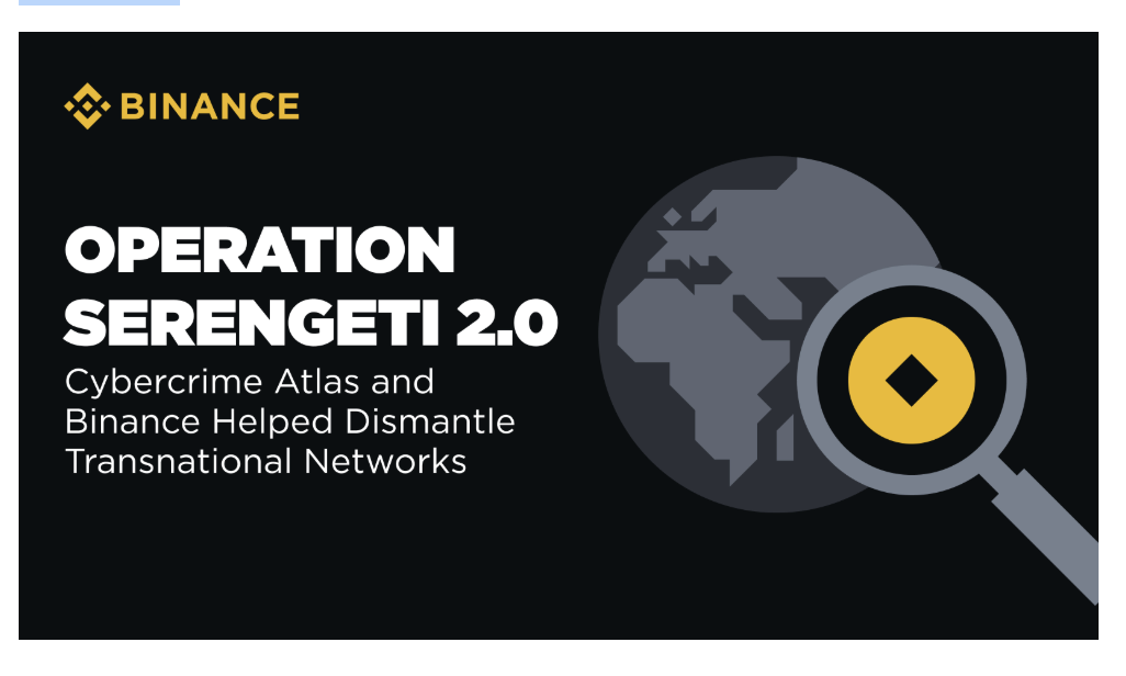 Operation Serengeti 2.0 – Major Cybercrime Crackdown in Africa, Binance