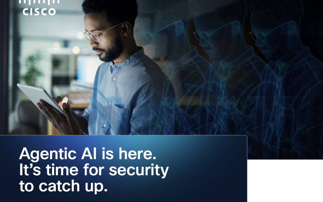 Cisco Reimagines Security for the Agentic Workforce