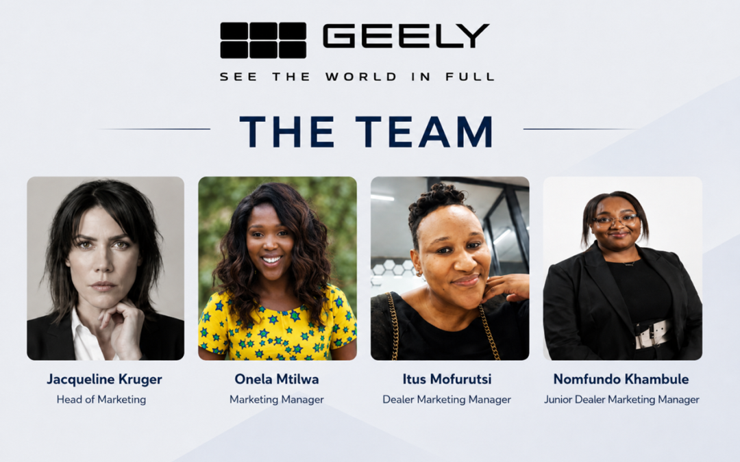 Building Geely South Africa from the Ground Up Head of Marketing Jacqueline Kruger Leads the Charge into an Exciting Future