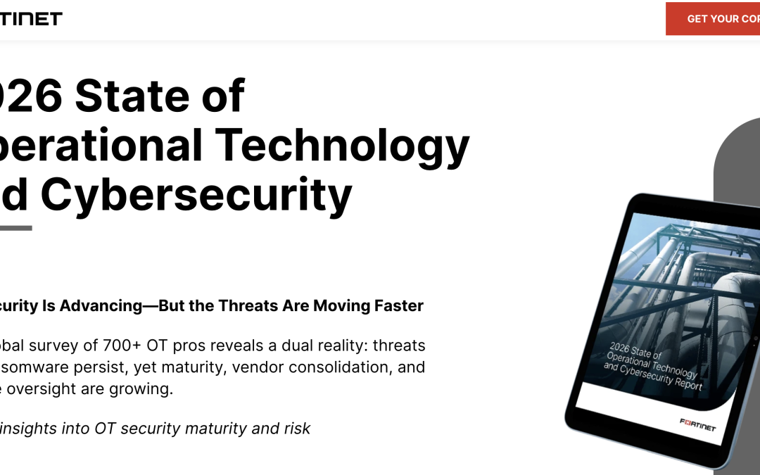 Fortinet’s 2026 State of OT and Cybersecurity Report illustrates why visibility, segmentation, and integrated security are essential